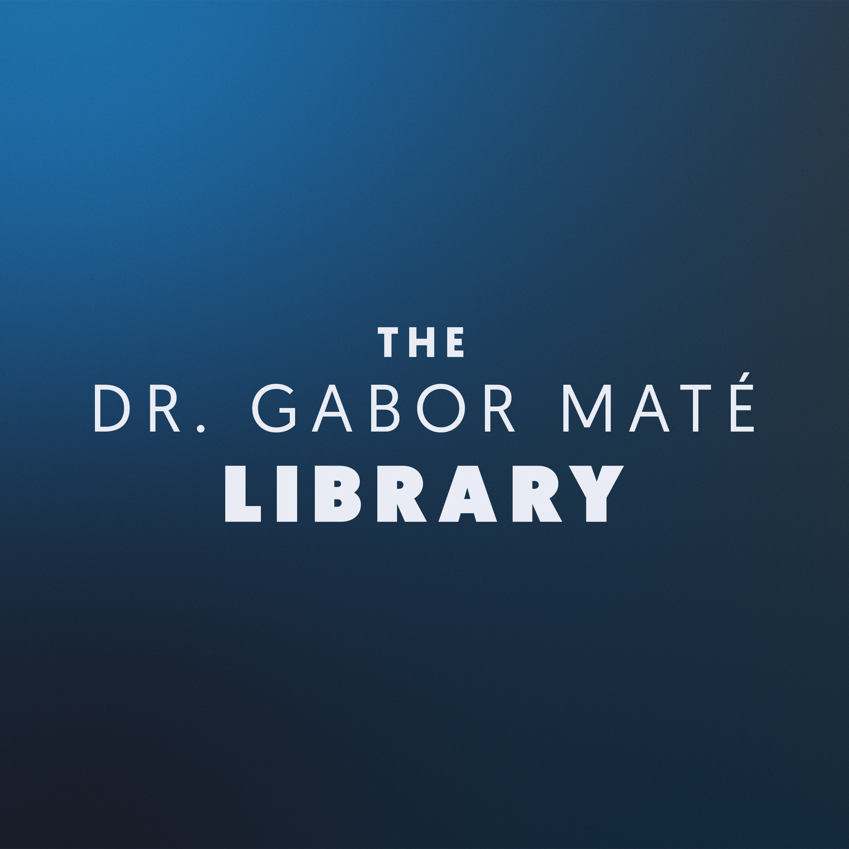 The Gabor Maté Library